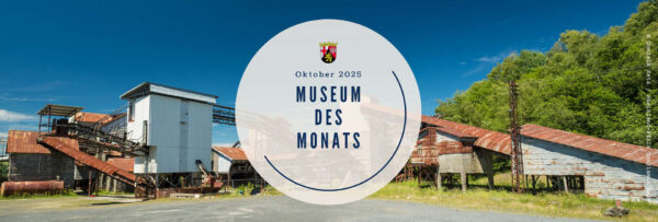 Stöffel-Park ist Museum des Monats